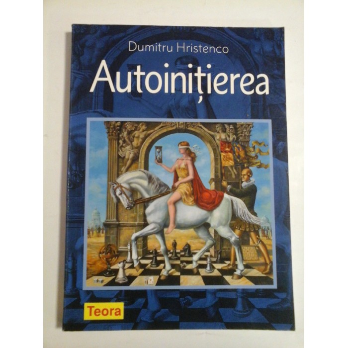     AUTOINITIEREA  -  Dumitru  HRISTENCO 